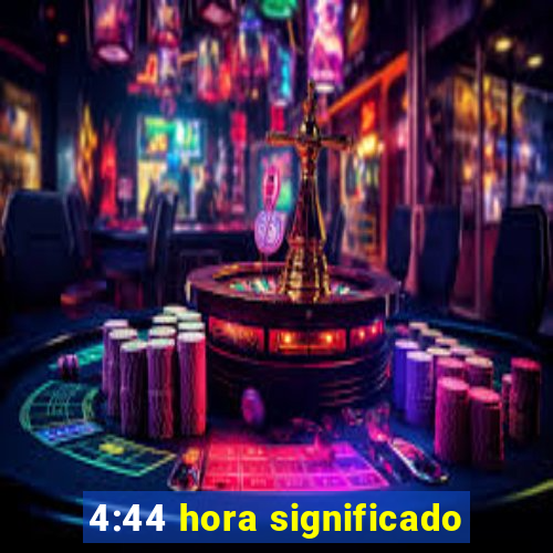 4:44 hora significado